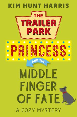 [Trailer Park Princess 01] • The Middle Finger of Fate